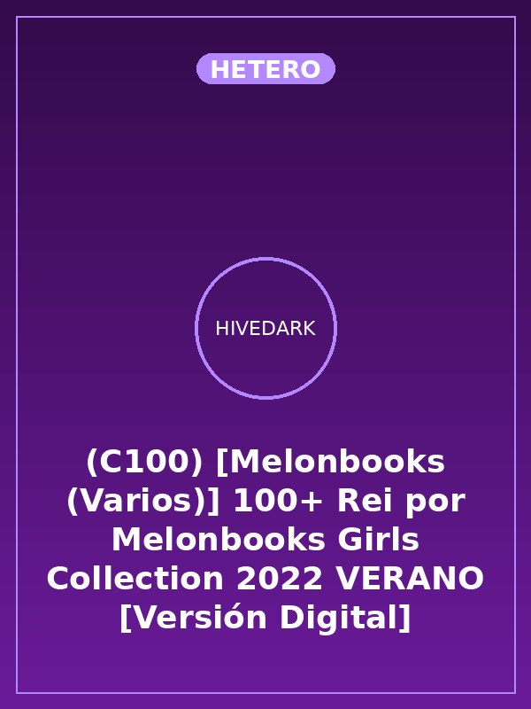 (C100) [Melonbooks (Varios)] 100+ Rei por Melonbooks Girls Collection 2022 VERANO [Versión Digital]